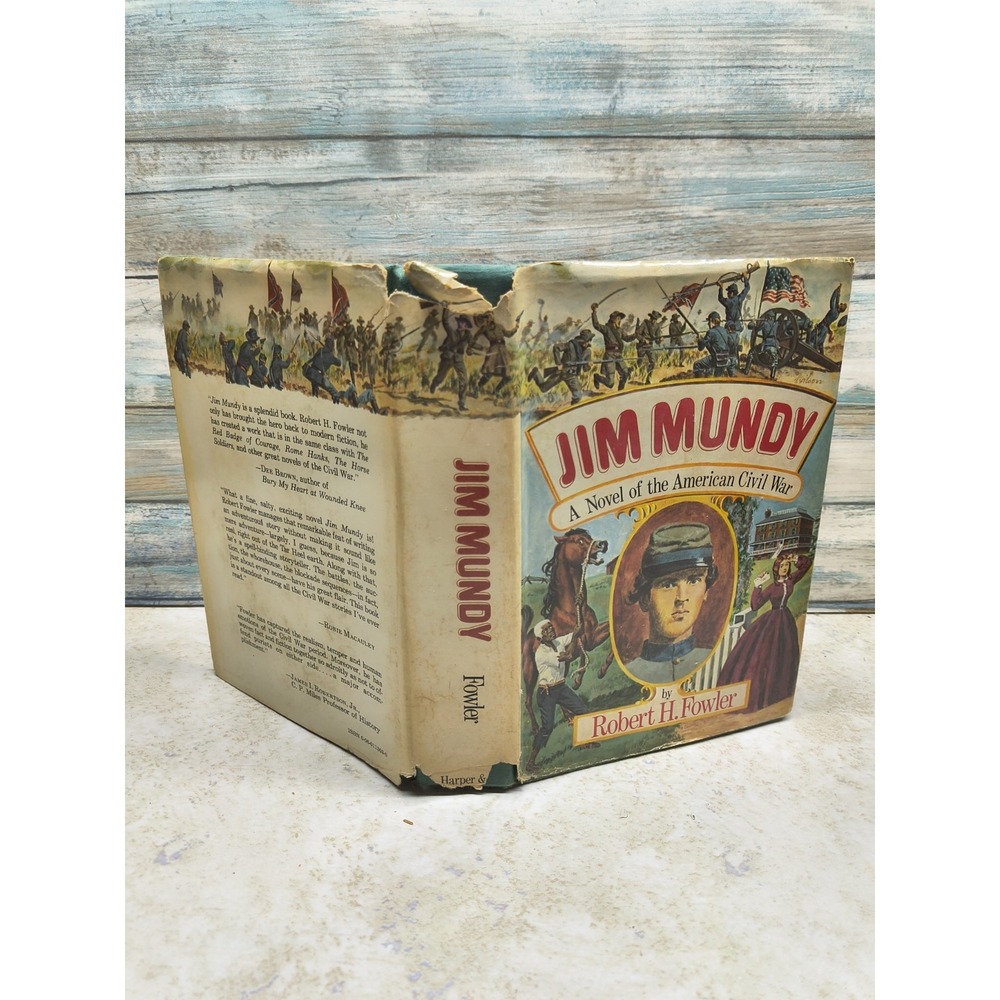 Robert Fowler Jim Mundy A Novel of American Civil War First Edition 1977